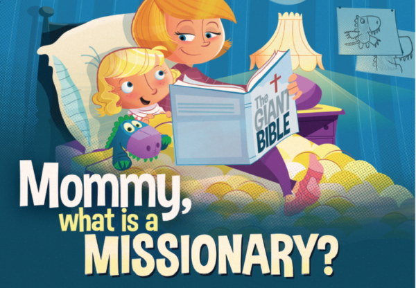 Mommy What Is A Missionary Deep River Books 7284