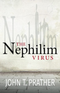 The Nephilim Virus by John Prather | Deep River Books