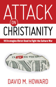 Attack on Christianity by David M. Howard | Deep River Books