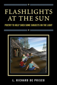 Flashlights at the Sun by Richard De Prisco | Deep River Books