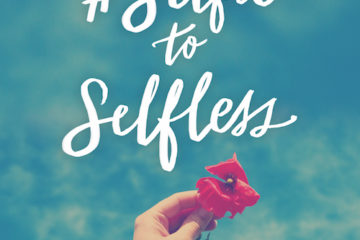 From #Selfie to Selfless by Kristen Perino | Deep River Books