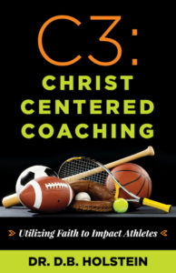C3: Christ Centered Coaching by D.B. Holstein | Deep River Books