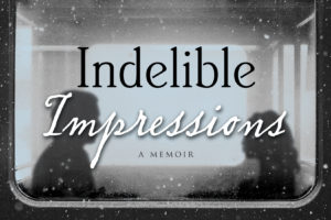 Indelible Impressions Cover
